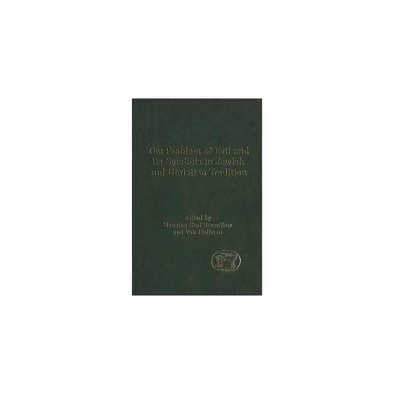 The Problem of Evil and its Symbols in Jewish and Christian T... - 9780826462220