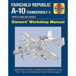 Fairchild Republic A-10 Thunderbolt II Manual - 9781785210815