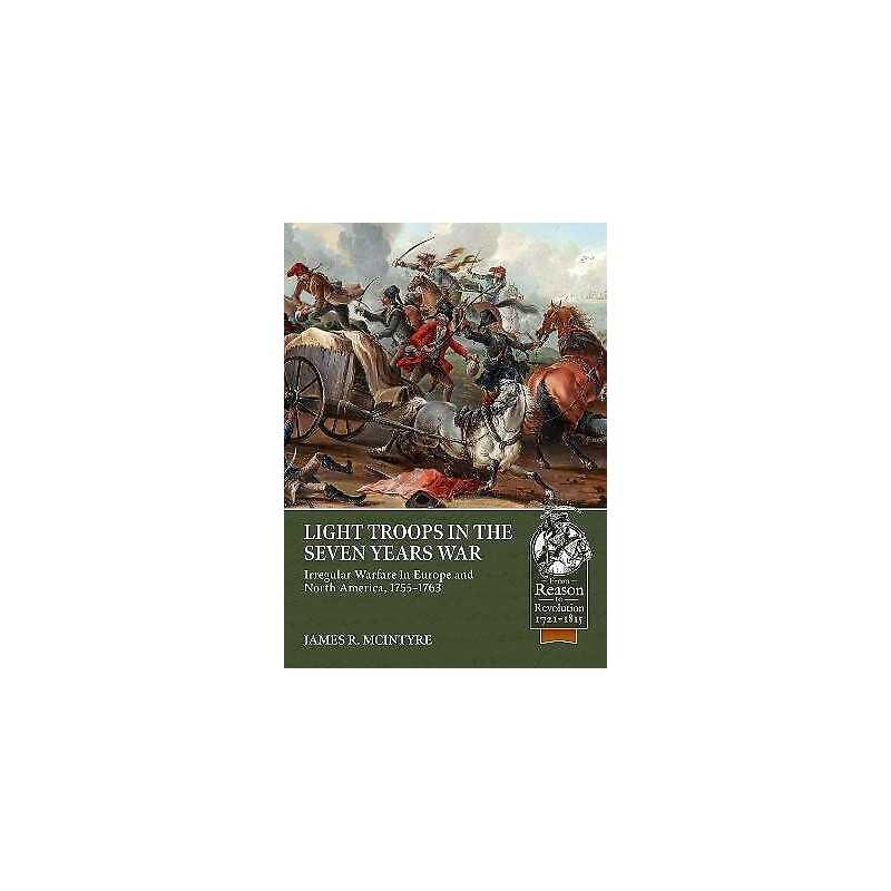 Light Troops in the Seven Years War - 9781804513439