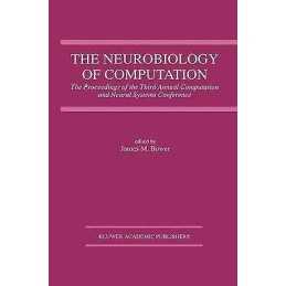 The Neurobiology of Computation - 9781461359401