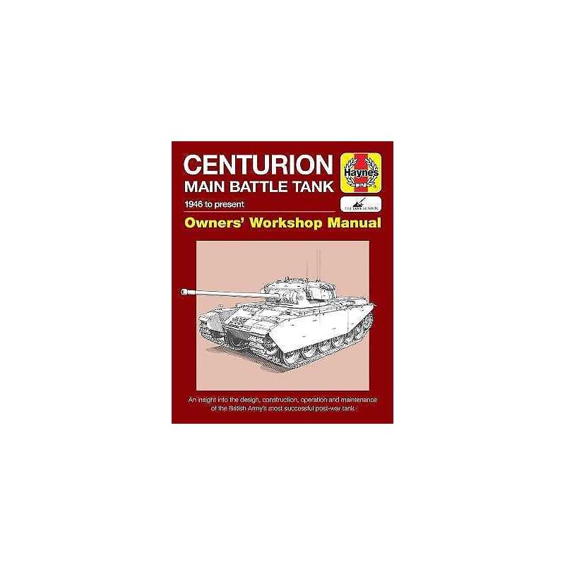 Centurion Main Battle Tank Manual - 9781785210570