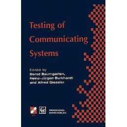 Testing of Communicating Systems - 9781475766974