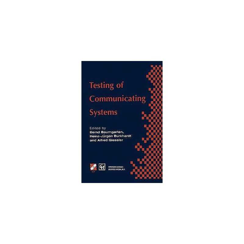 Testing of Communicating Systems - 9781475766974