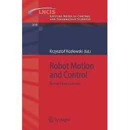 Robot Motion and Control - 9781846284045
