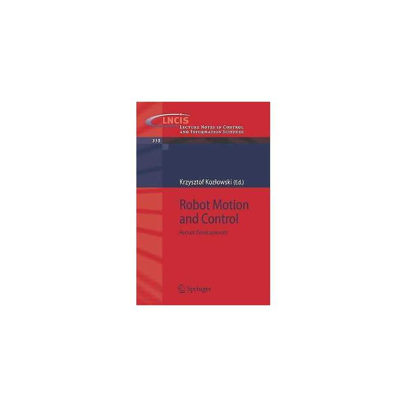 Robot Motion and Control - 9781846284045