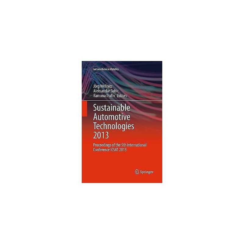 Sustainable Automotive Technologies 2013 - 9783319347783