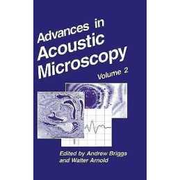 Advances in Acoustic Microscopy - 9780306453441