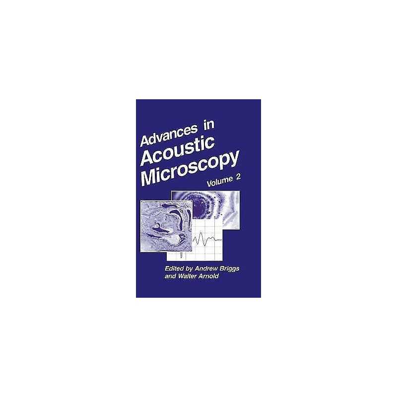 Advances in Acoustic Microscopy - 9780306453441