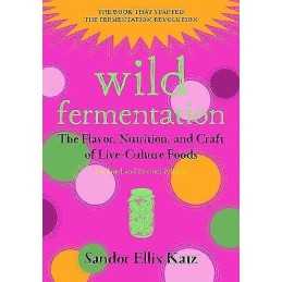 Wild Fermentation - 9781603586283