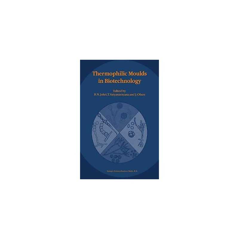 Thermophilic Moulds in Biotechnology - 9789048153152