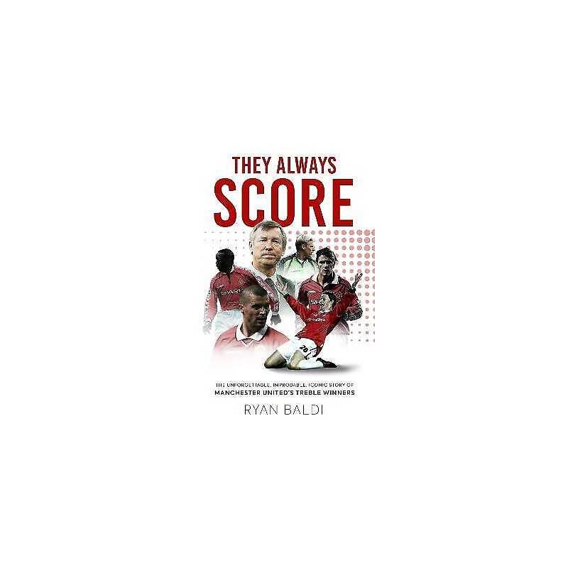 They Always Score - 9781913538958