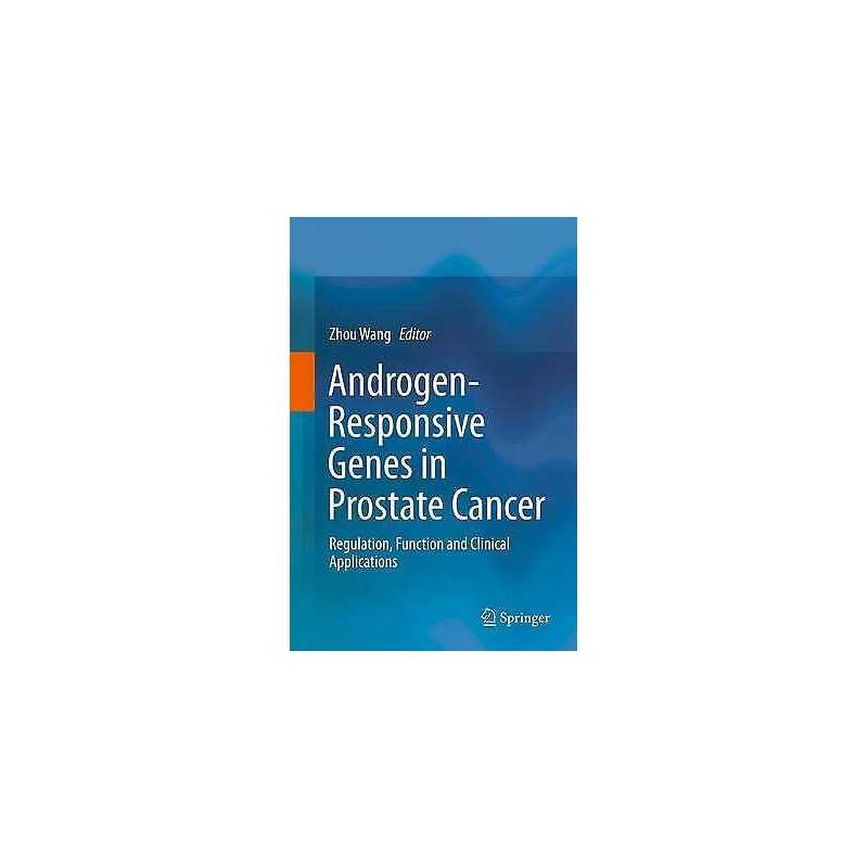 Androgen-Responsive Genes in Prostate Cancer - 9781489986870