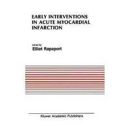 Early Interventions in Acute Myocardial Infarction - 9781461288848