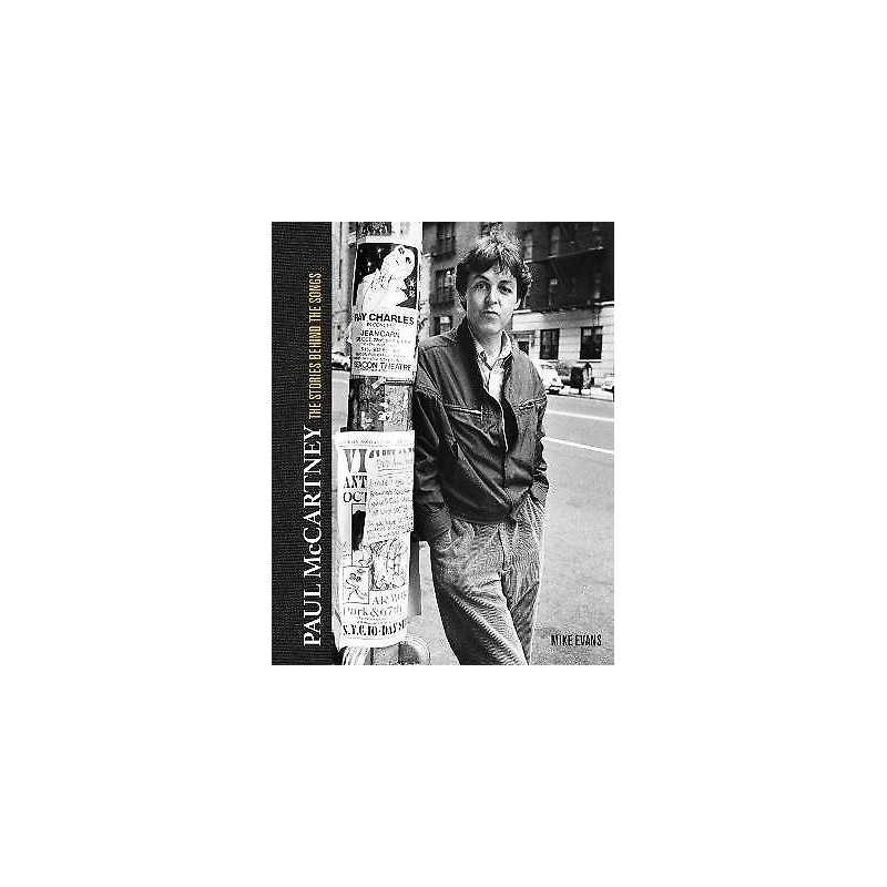 Paul McCartney: The Stories Behind 50 Classic Songs, 1970-2020 - 9781787397378