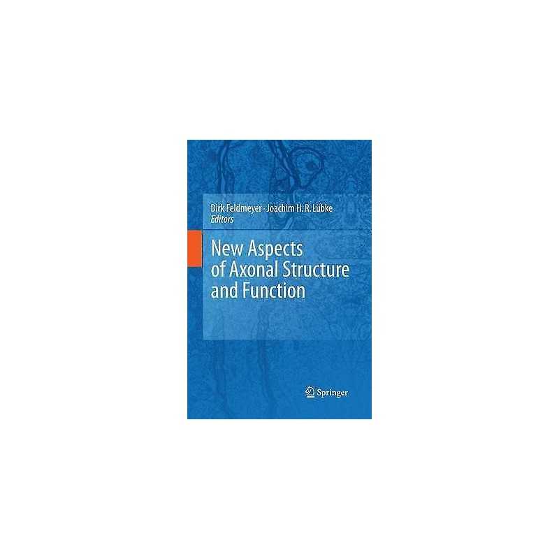 New Aspects of Axonal Structure and Function - 9781489982032