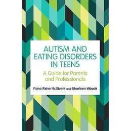 Autism and Eating Disorders in Teens - 9781787752924