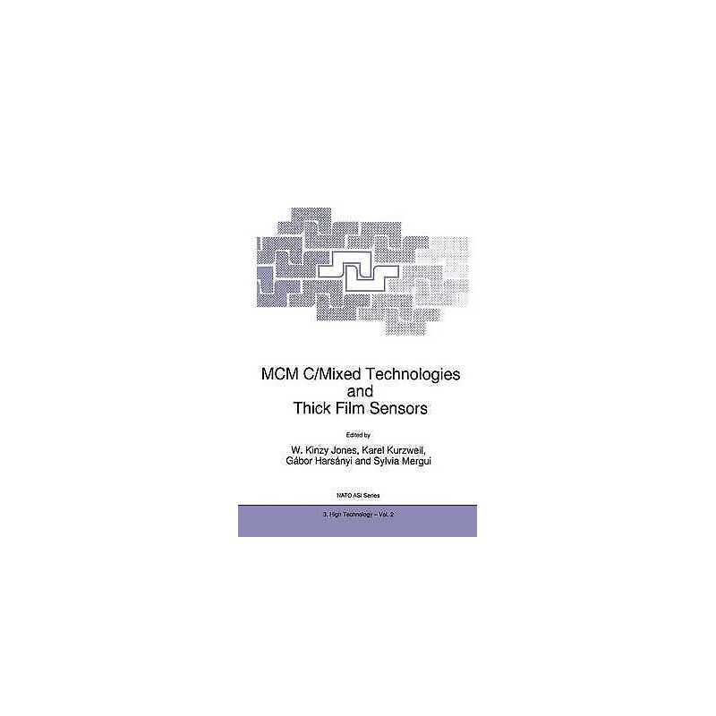 MCM C/Mixed Technologies and Thick Film Sensors - 9780792334606