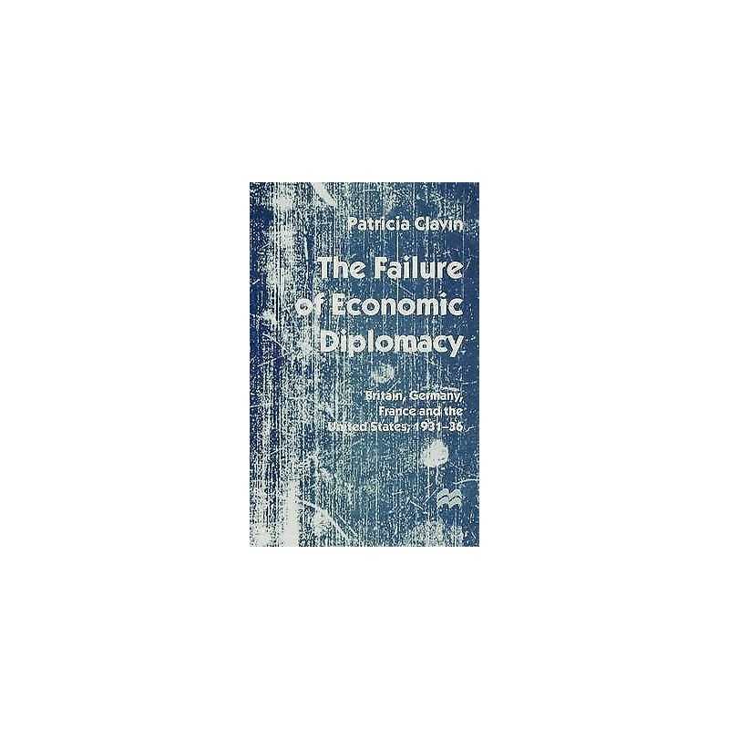 The Failure of Economic Diplomacy - 9780333605301
