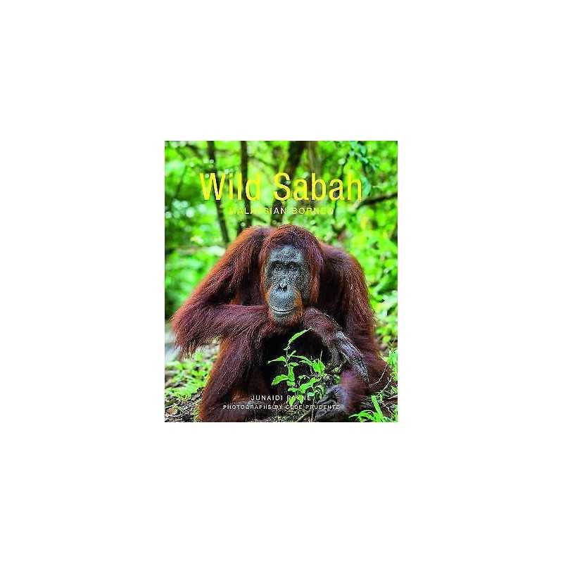 Wild Sabah (2nd edition) - 9781912081110