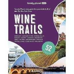 Lonely Planet Wine Trails - 9781838696016