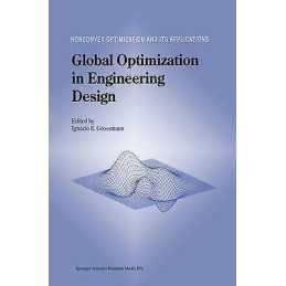 Global Optimization in Engineering Design - 9780792338819