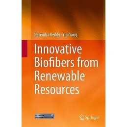 Innovative Biofibers from Renewable Resources - 9783662525272