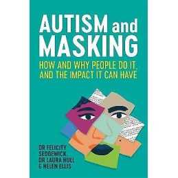 Autism and Masking - 9781787755796