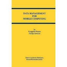Data Management for Mobile Computing - 9781461375265
