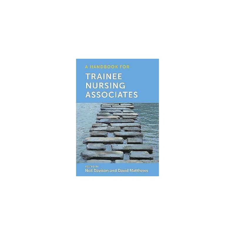 A Handbook for Trainee Nursing Associates - 9781914962042