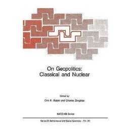 On Geopolitics: Classical and Nuclear - 9789024731190