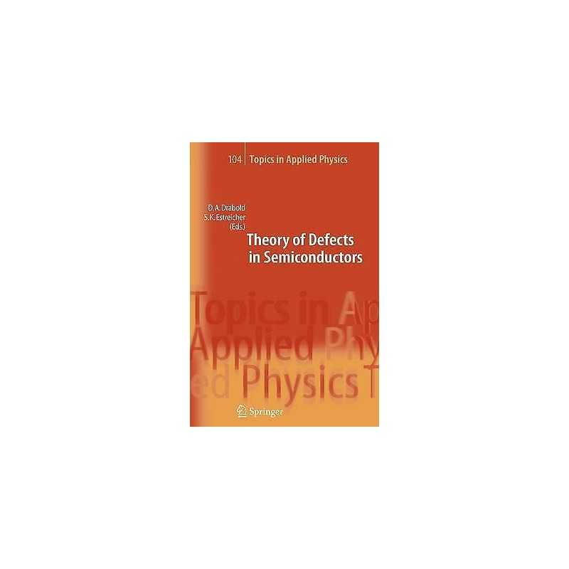 Theory of Defects in Semiconductors - 9783642070037