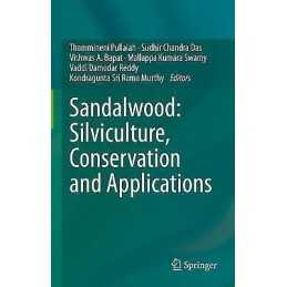 Sandalwood: Silviculture, Conservation and Applications - 9789811607790