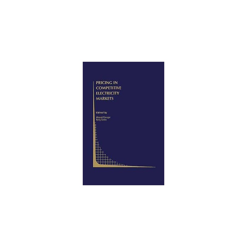 Pricing in Competitive Electricity Markets - 9781461370437