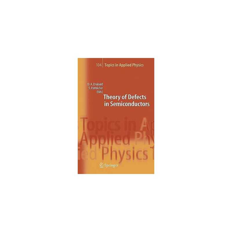 Theory of Defects in Semiconductors - 9783540334002