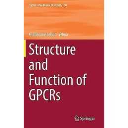 Structure and Function of GPCRs - 9783030245894