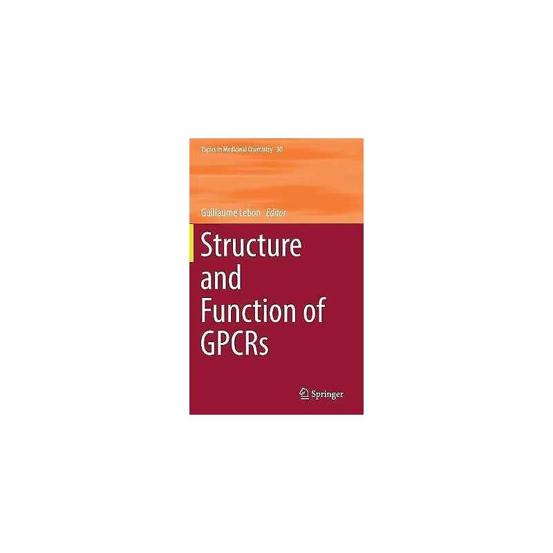 Structure and Function of GPCRs - 9783030245894