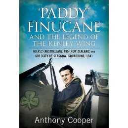 Paddy Finucane and the Legend of the Kenley Wing - 9781781555125