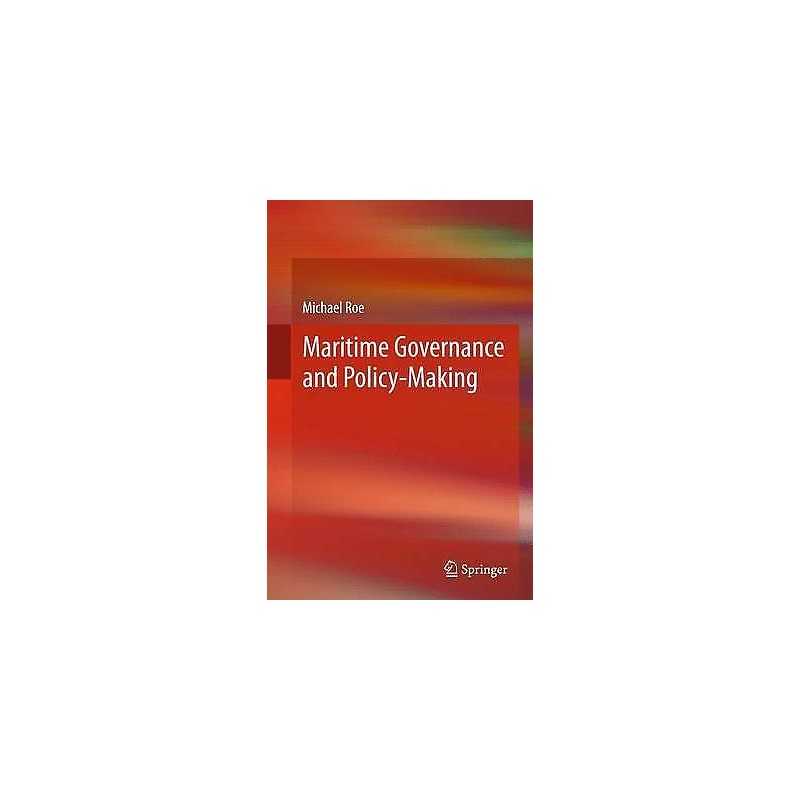 Maritime Governance and Policy-Making - 9781447161103