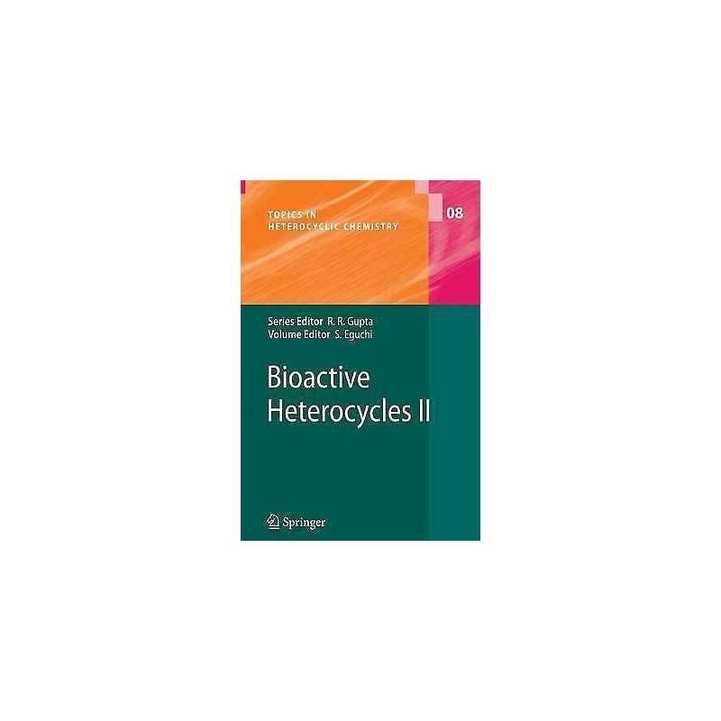 Bioactive Heterocycles II - 9783540725916