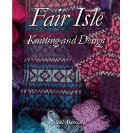 Fair Isle Knitting and Design - 9781785006975