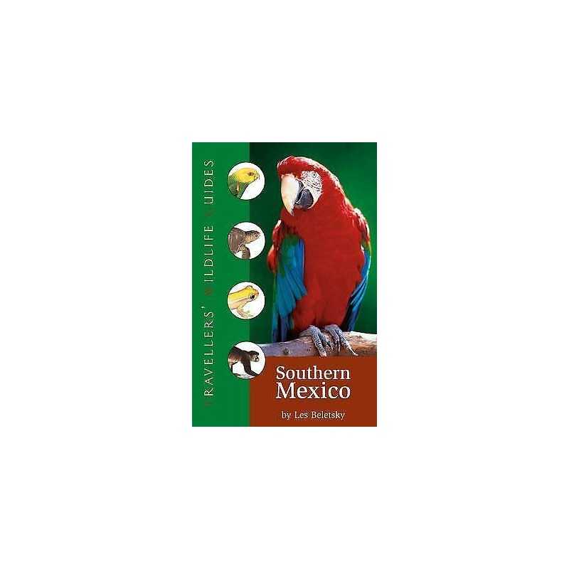 Travellers Wildlife Guide: Southern Mexico - 9781905214280