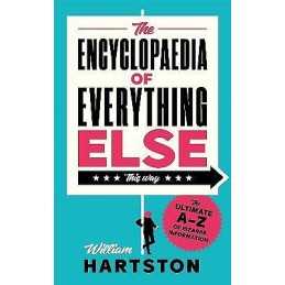 The Encyclopaedia of Everything Else - 9781838957230
