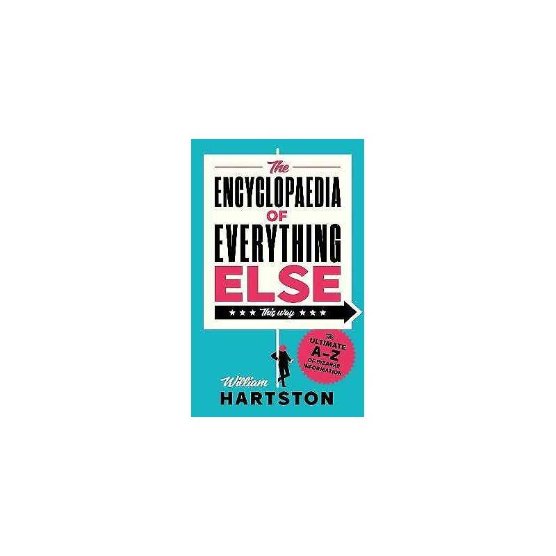 The Encyclopaedia of Everything Else - 9781838957230