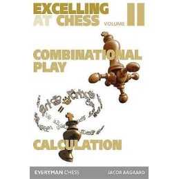 Excelling at Chess Volume 2 - 9781781944479