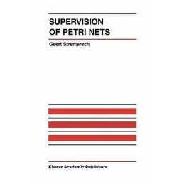 Supervision of Petri Nets - 9781461356035