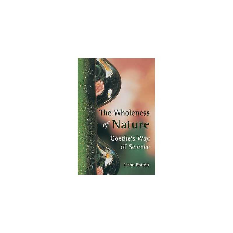 The Wholeness of Nature - 9780863152382
