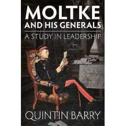 Moltke and His Generals - 9781912174768