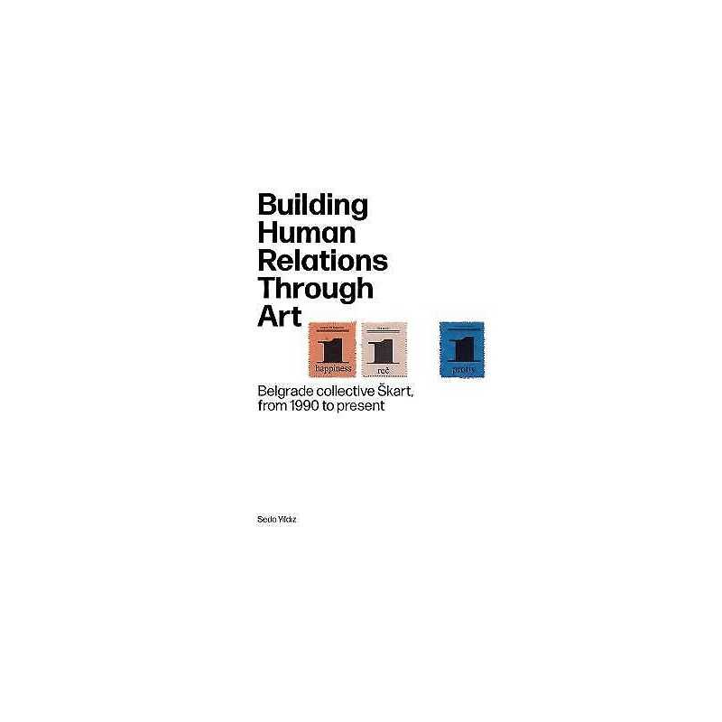 Building Human Relations Through Art - 9789493148826