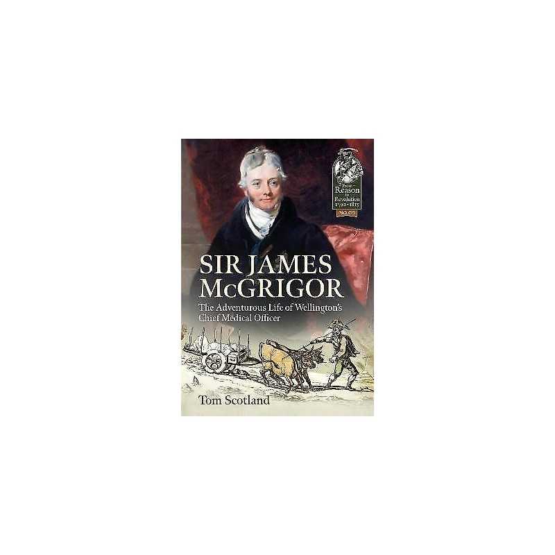 Sir James McGrigor - 9781914059216
