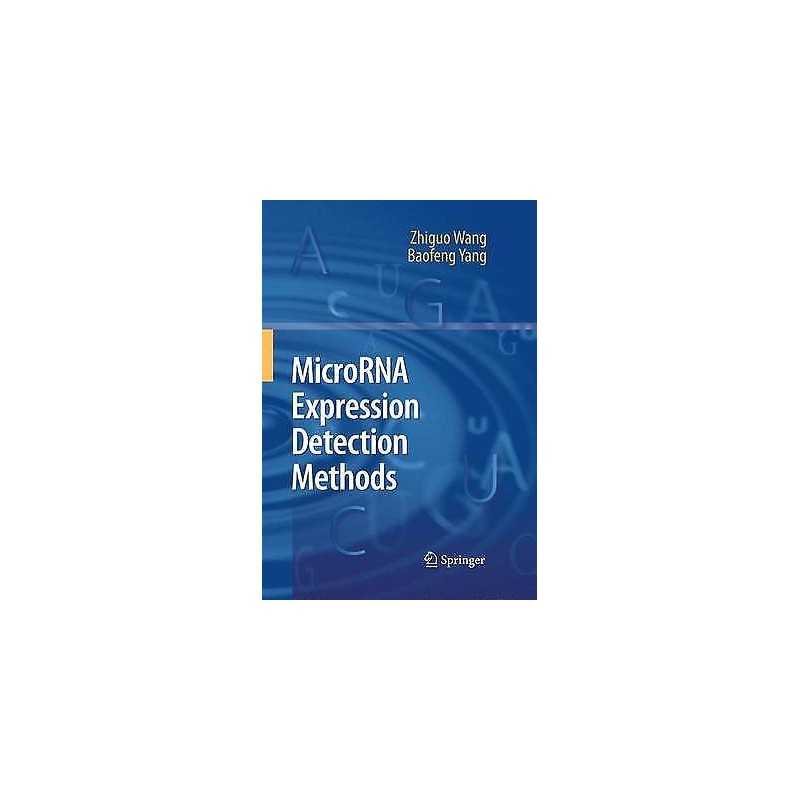 MicroRNA Expression Detection Methods - 9783642425189